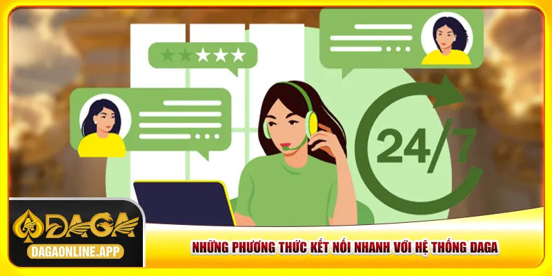 Những phương thức kết nối nhanh với hệ thống Daga Những phương thức kết nối nhanh với hệ thống Daga
