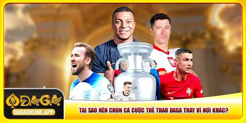 Tại sao nên chọn cá cược thể thao Daga thay vì nơi khác? Tại sao nên chọn cá cược thể thao Daga thay vì nơi khác?